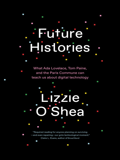 Title details for Future Histories by Lizzie O'Shea - Available